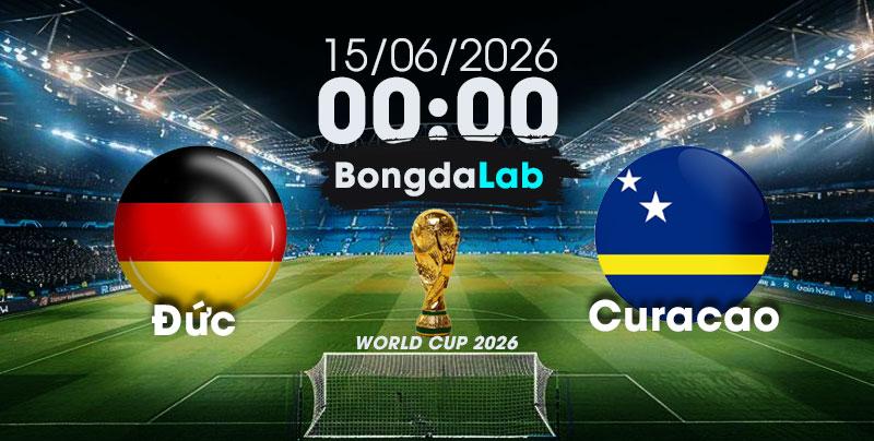 Nhận Định, Soi Kèo Bóng Đá World Cup 2026 | Đức vs Curacao , 00h00 ngày 15/06/2026 