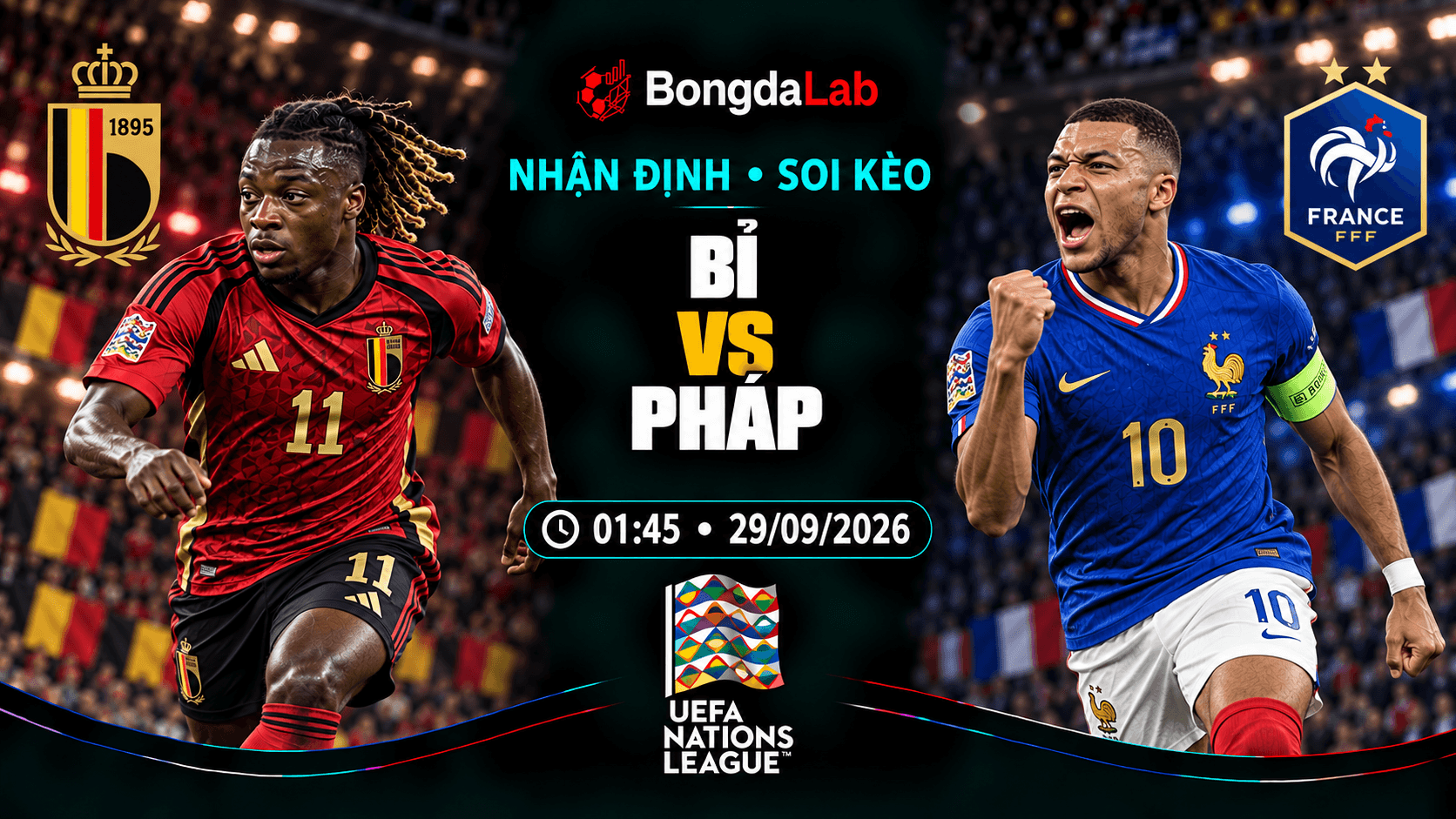 Nhận định, soi kèo UEFA Nations League: Belgium vs France, 01:45 ngày 29/09/2026