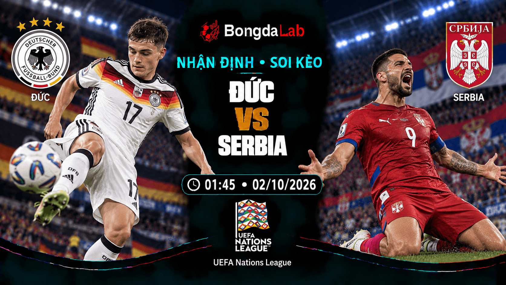 Nhận định, soi kèo UEFA Nations League: Germany vs Serbia, 01:45 ngày 02/10/2026