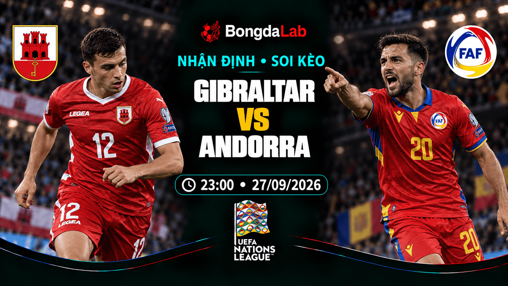 Nhận định soi kèo Gibraltar vs Andorra 23:00 ngày 27/09/2026