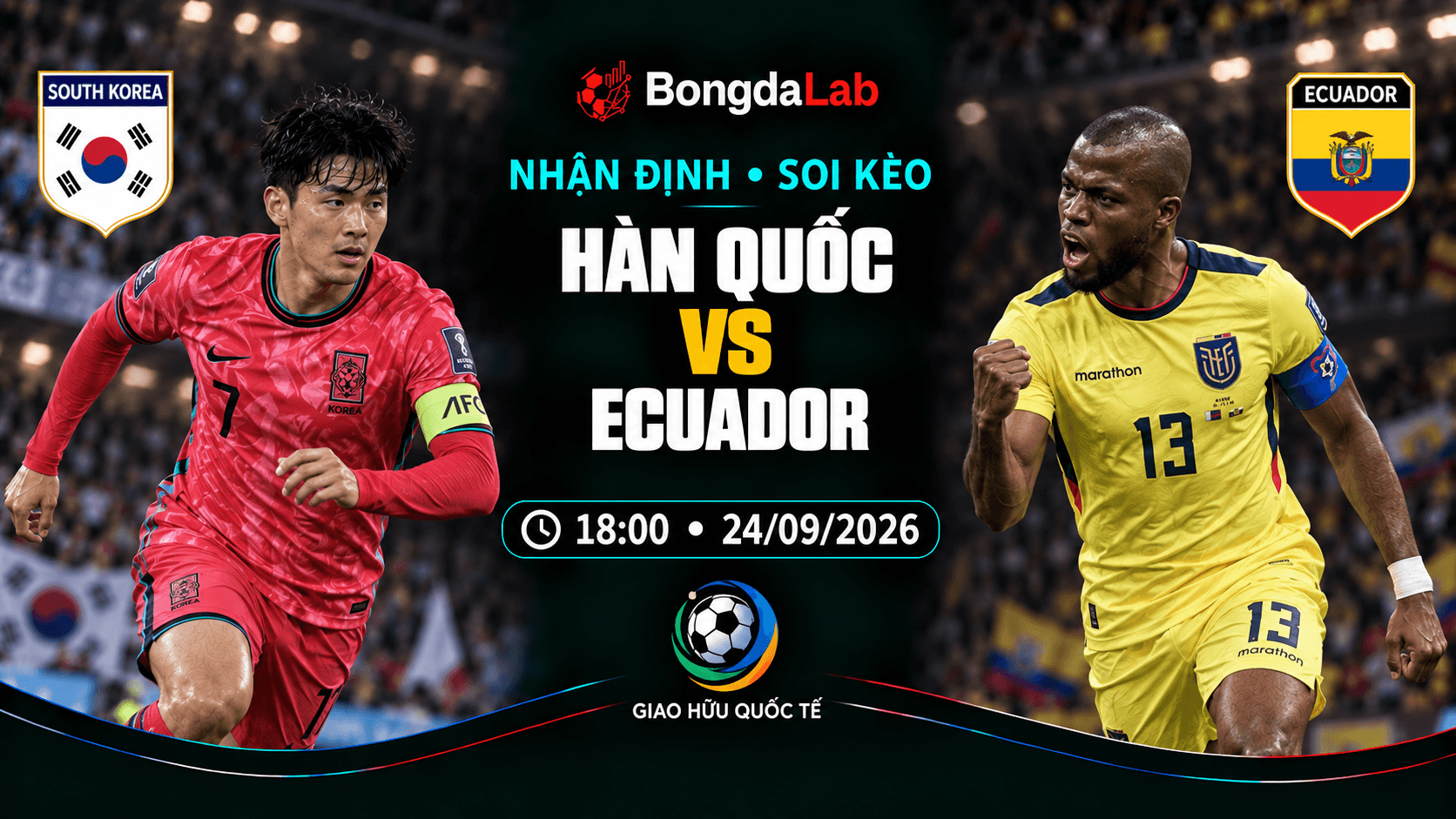 Nhận định soi kèo Hàn Quốc vs Ecuador 18:00 ngày 24/09/2026
