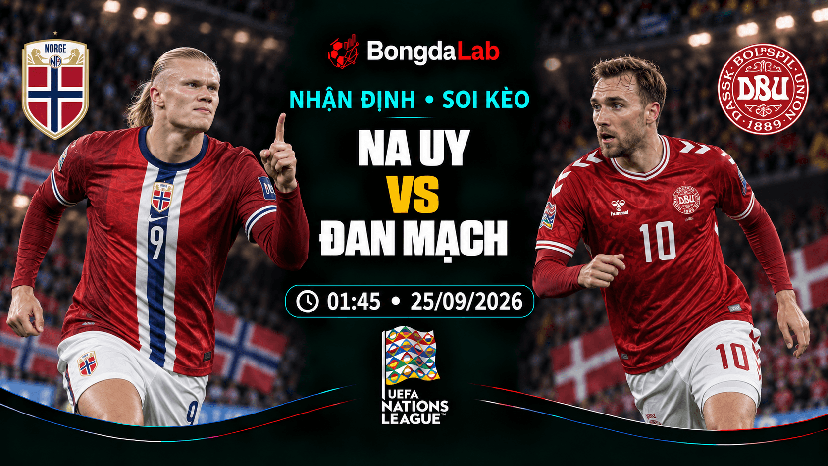 Nhận định, soi kèo UEFA Nations League: Norway vs Denmark, 01:45 ngày 25/09/2026