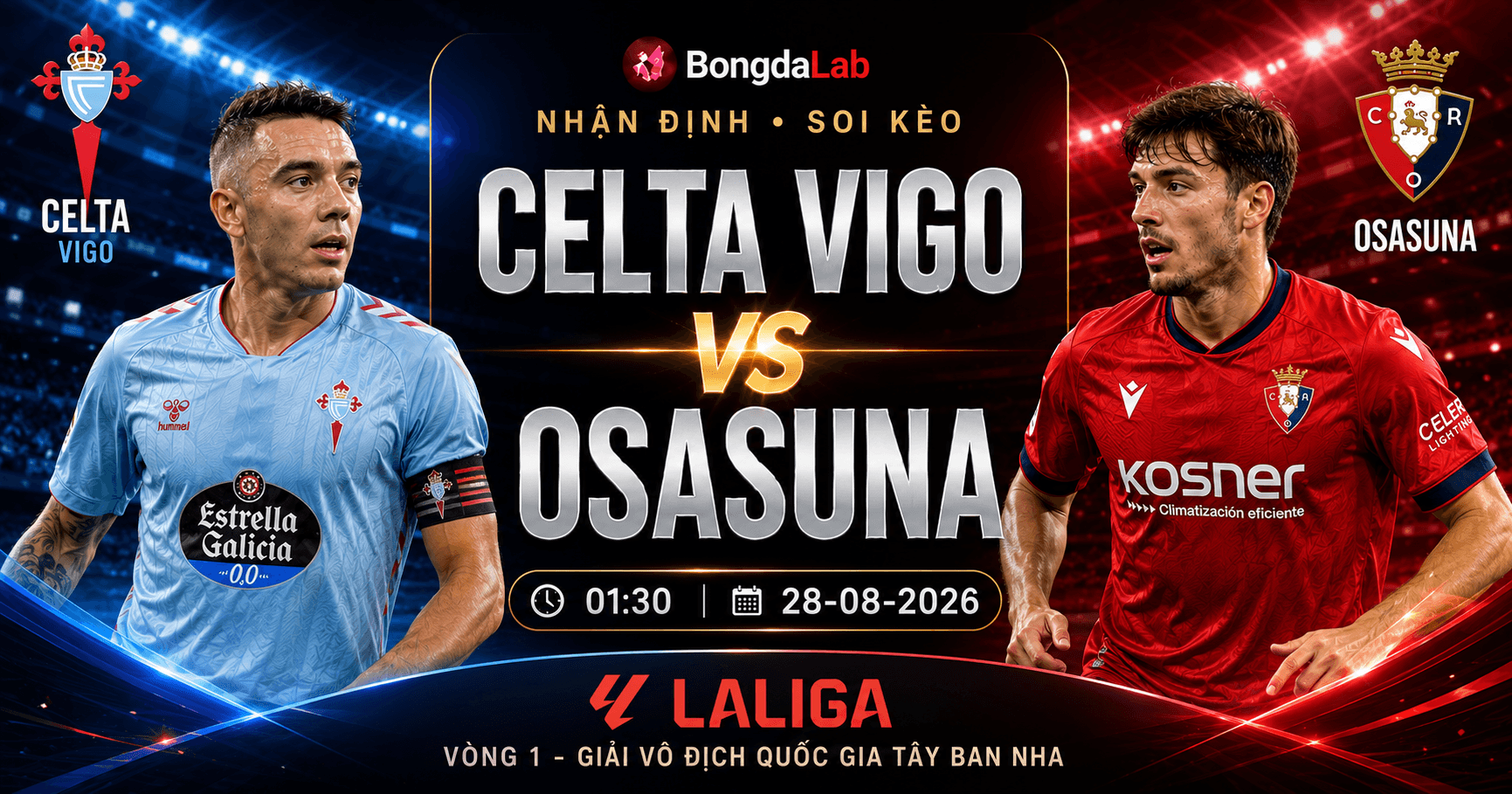 Nhận định Celta Vigo vs Osasuna vòng 1 LaLiga 2026/27