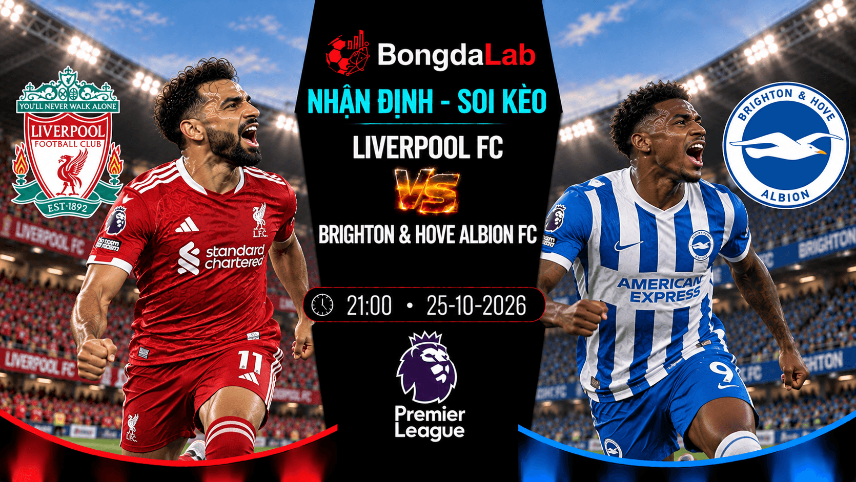 Nhận định Liverpool FC vs Brighton & Hove Albion FC 21:00 ngày 25/10 Ngoại Hạng Anh vòng 8