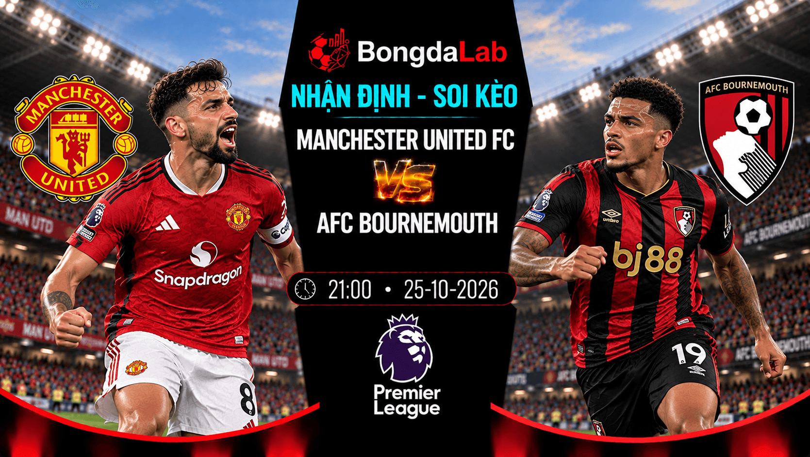 Nhận định Manchester United vs AFC Bournemouth 21:00 ngày 25/10 Ngoại Hạng Anh vòng 8