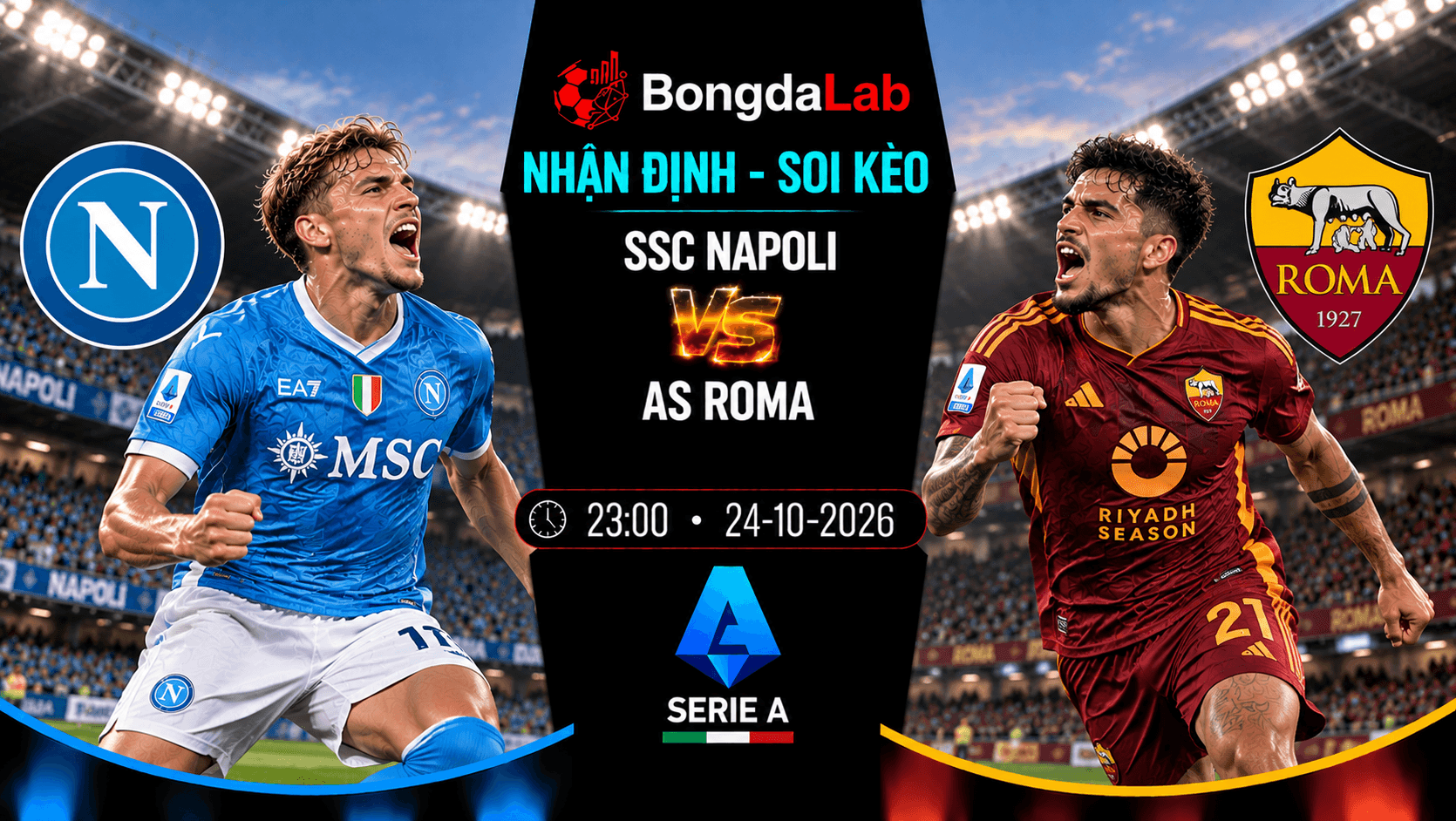 Nhận định SSC Napoli vs AS Roma 23:00 ngày 24/10 Serie A vòng 8