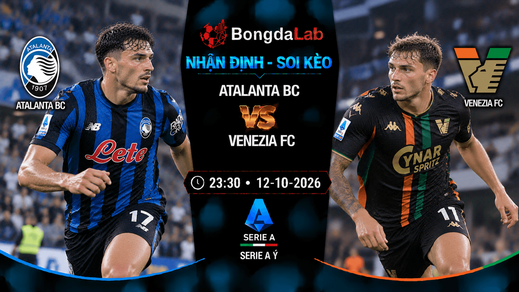 Nhận định soi kèo Atalanta vs Venezia F.C 23:30 ngày 12/10/2026