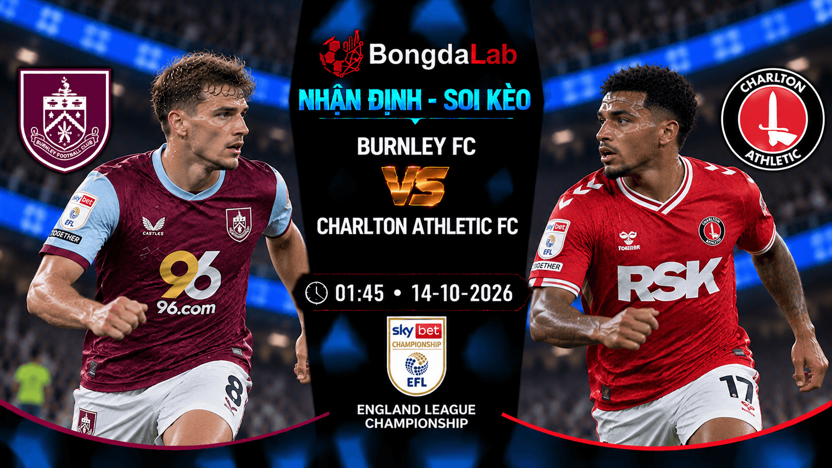 Nhận định soi kèo Burnley vs Charlton 01:45 ngày 14/10/2026