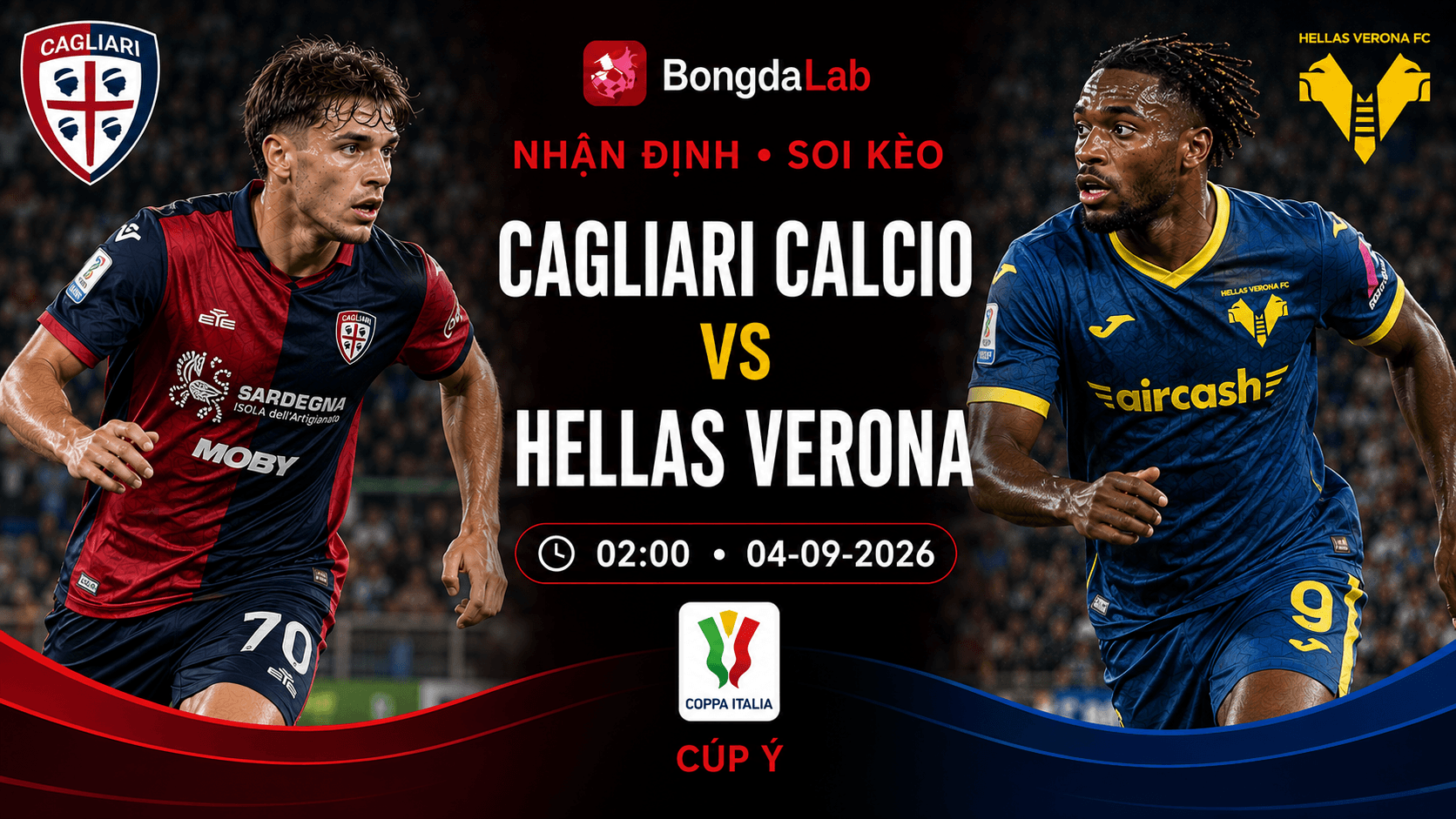 Nhận định, soi kèo Cagliari vs Hellas Verona 02h00 ngày 04/09/2026