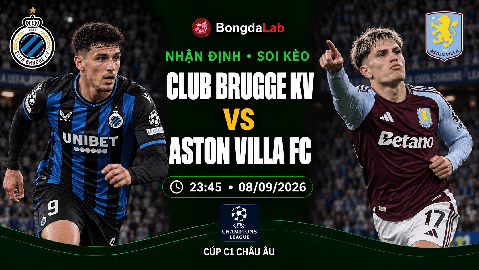 Nhận định soi kèo Club Brugge vs Aston Villa vòng 1 Champions League 2026/27