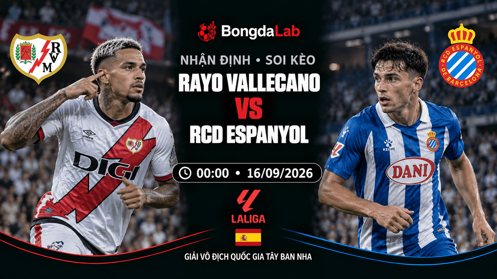 Nhận định, soi kèo VĐQG Tây Ban Nha: Rayo Vallecano vs Espanyol, 00:00 ngày 16/09/2026