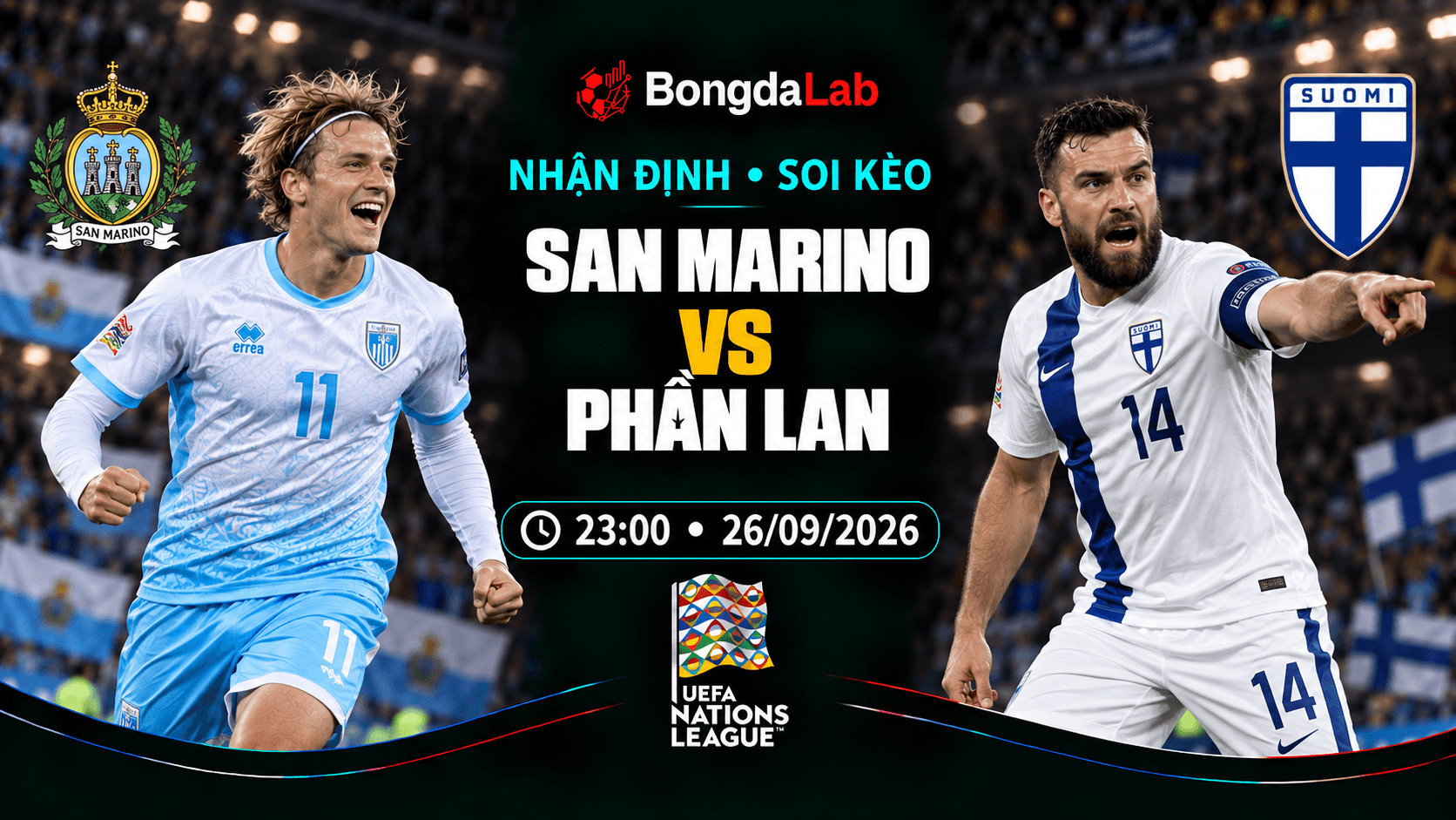 Nhận định, soi kèo UEFA Nations League: San Marino vs Finland, 23:00 ngày 26/09/2026