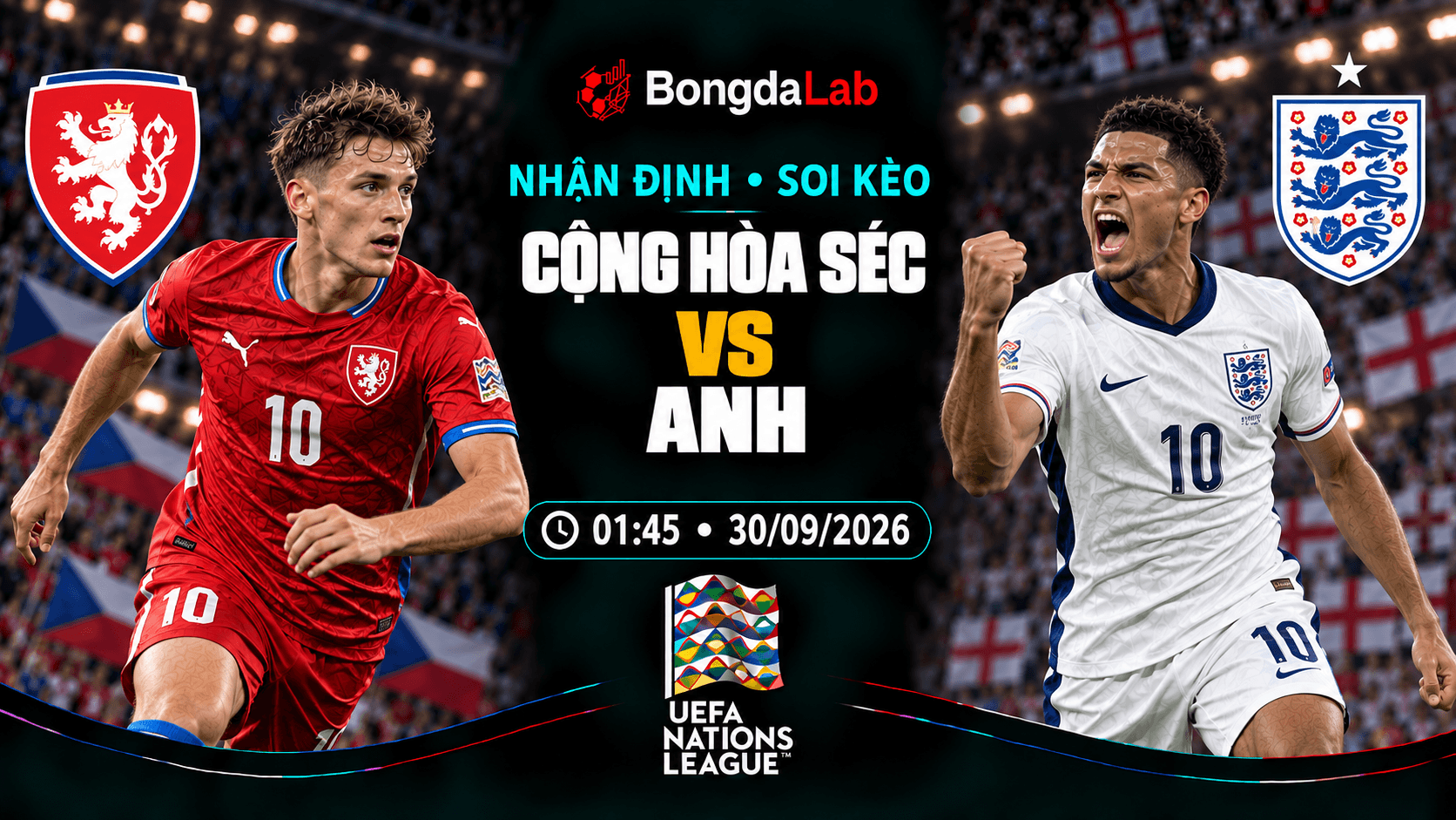Nhận định, soi kèo UEFA Nations League: Czechia vs England, 01:45 ngày 30/09/2026