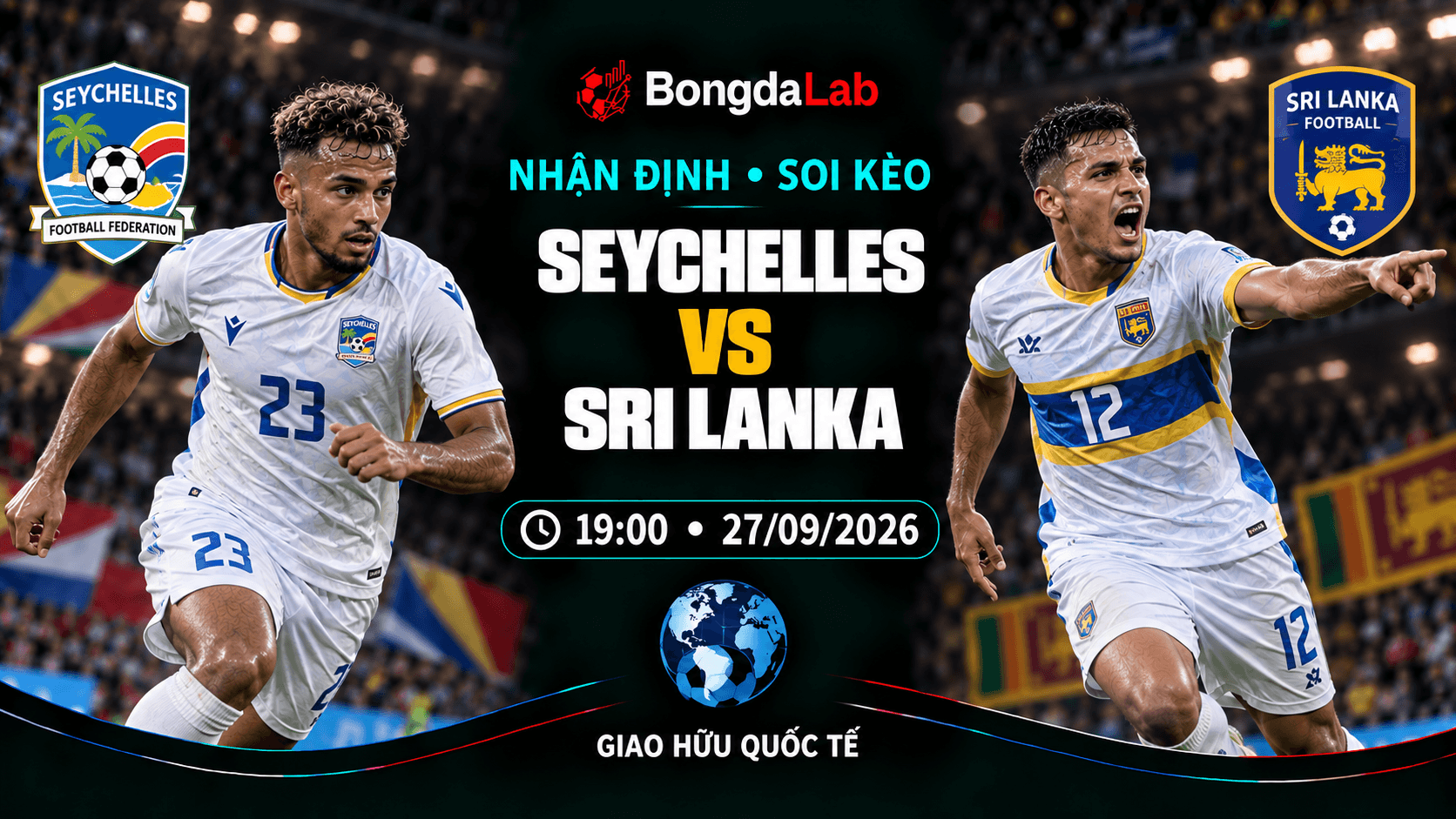 Nhận định soi kèo Seychelles vs Sri Lanka 19:00 ngày 27/09/2026