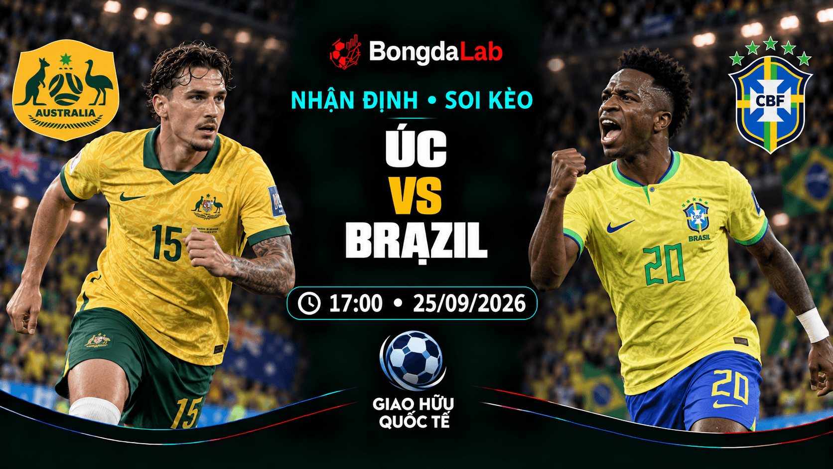 Nhận định soi kèo Úc vs Brazil 17:00 ngày 25/09/2026