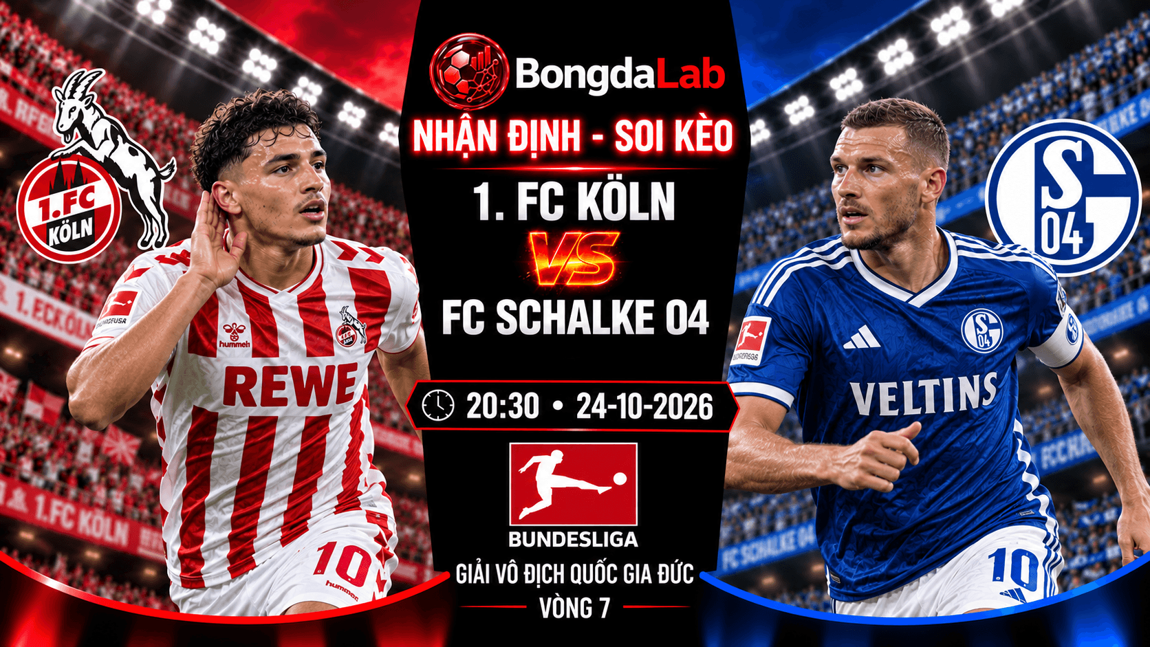 Nhận định 1. FC Köln vs FC Schalke 04 20:30 ngày 24/10 Bundesliga vòng 7