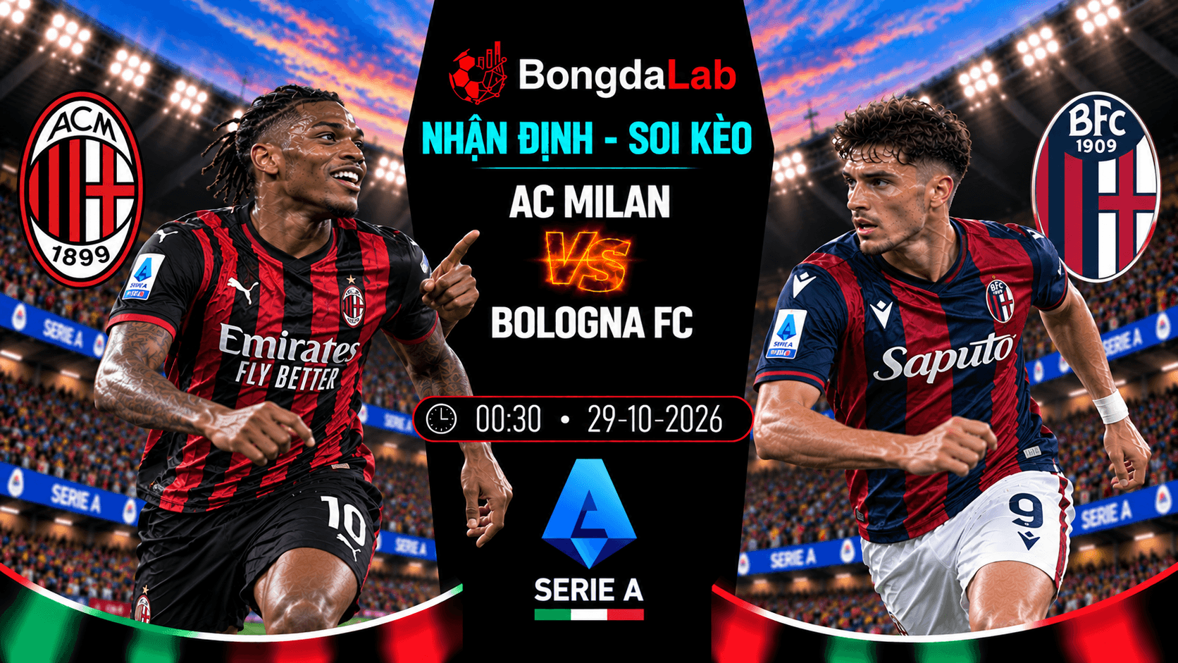 Nhận định soi kèo AC Milan vs Bologna FC 00:30 ngày 29/10/2026