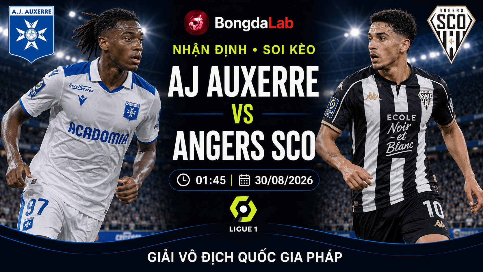 Nhận định AJ Auxerre vs Angers SCO 01h45 ngày 30/08/2026