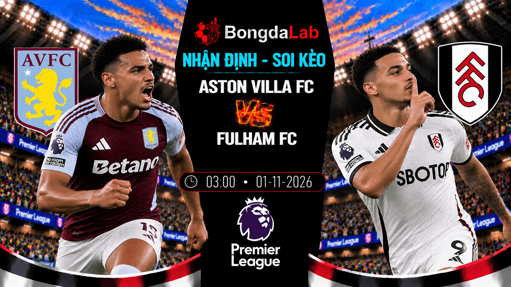 Nhận định soi kèo Aston Villa FC vs Fulham FC 01/11/2026
