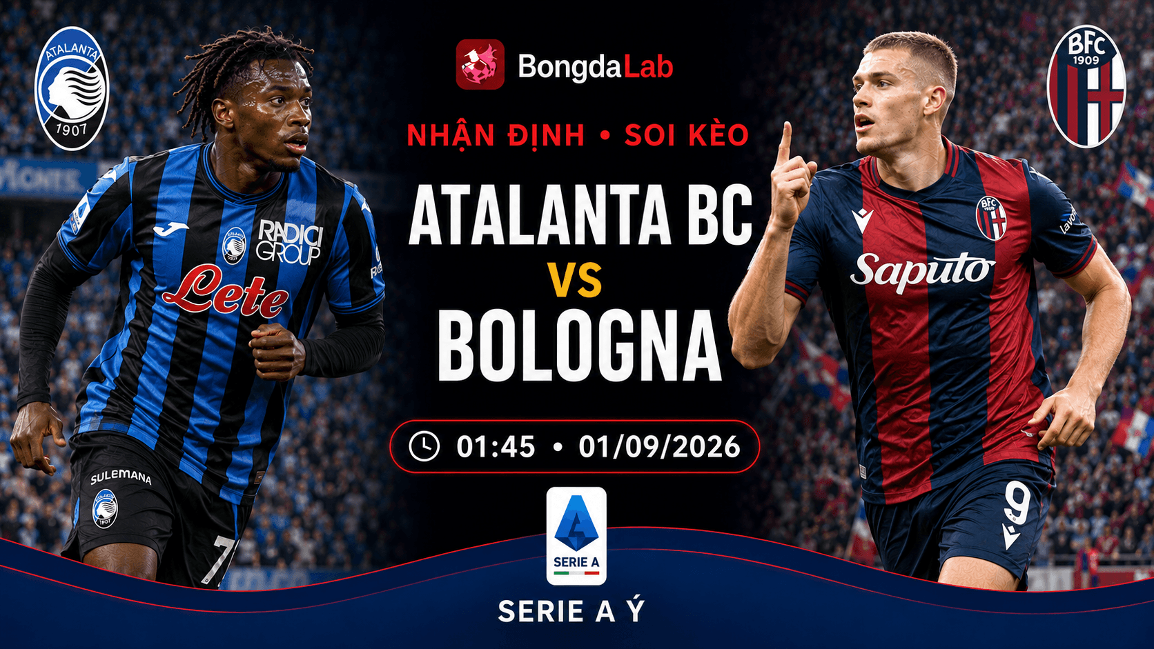 Nhận định soi kèo Atalanta vs Bologna vòng 2 Serie A 2026/27