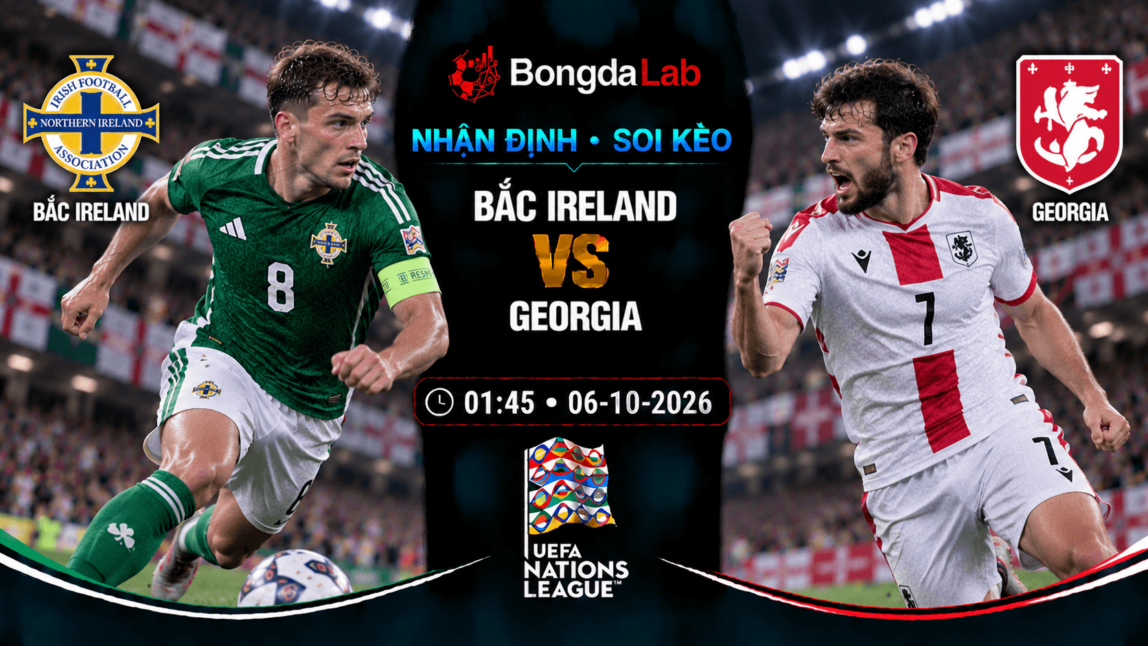 Nhận định, soi kèo Northern Ireland vs Georgia, 01:45 ngày 06/10/2026