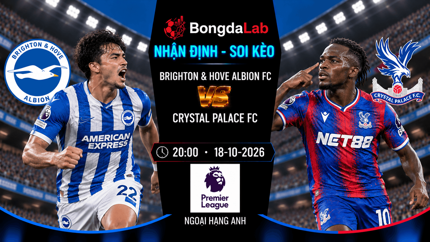 Nhận định soi kèo Brighton & Hove Albion FC vs Crystal Palace FC vòng 7 Ngoại Hạng Anh 2026/27
