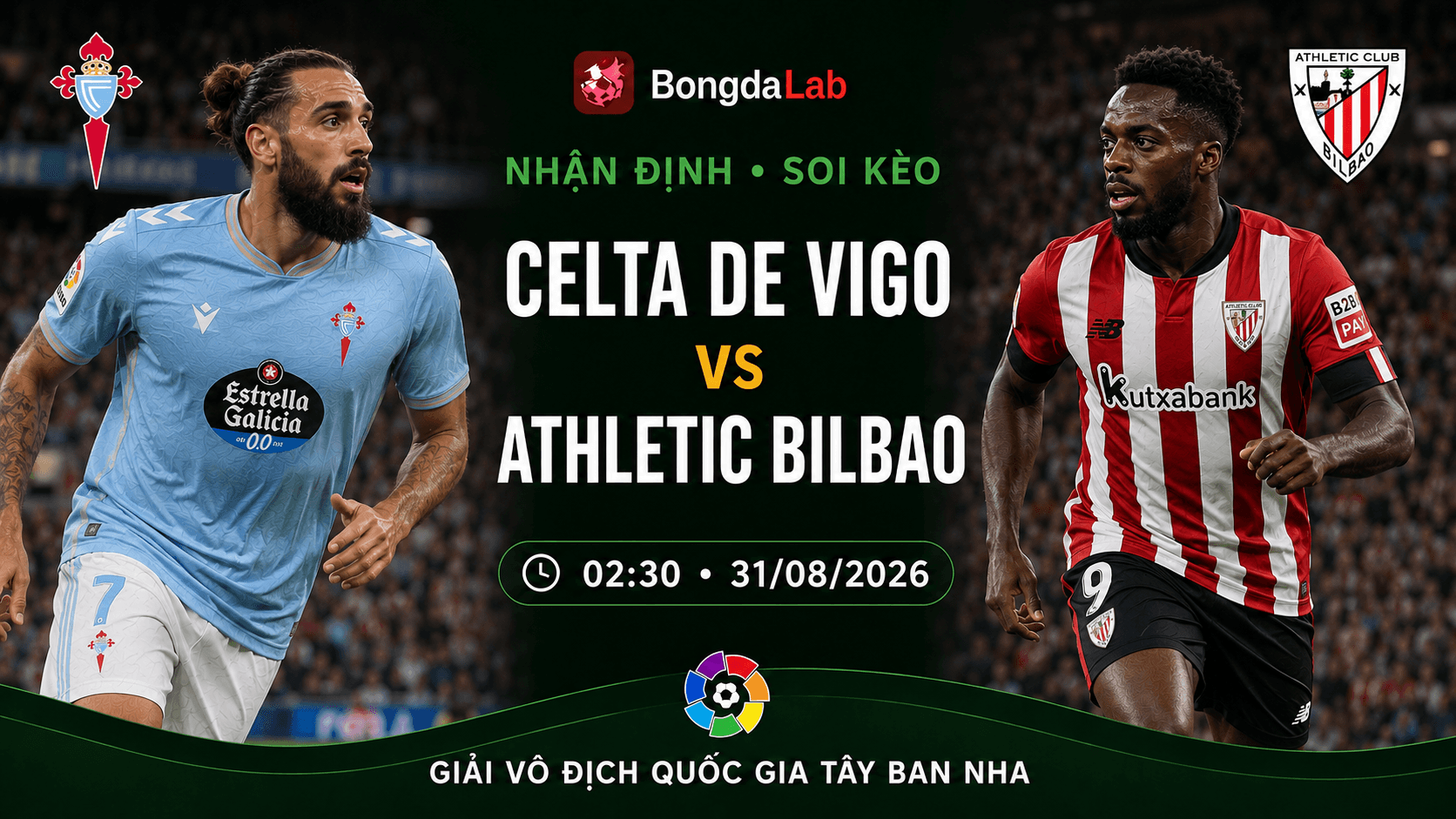 Nhận định, soi kèo Celta Vigo vs Athletic Bilbao vòng 3 LaLiga 2026/27
