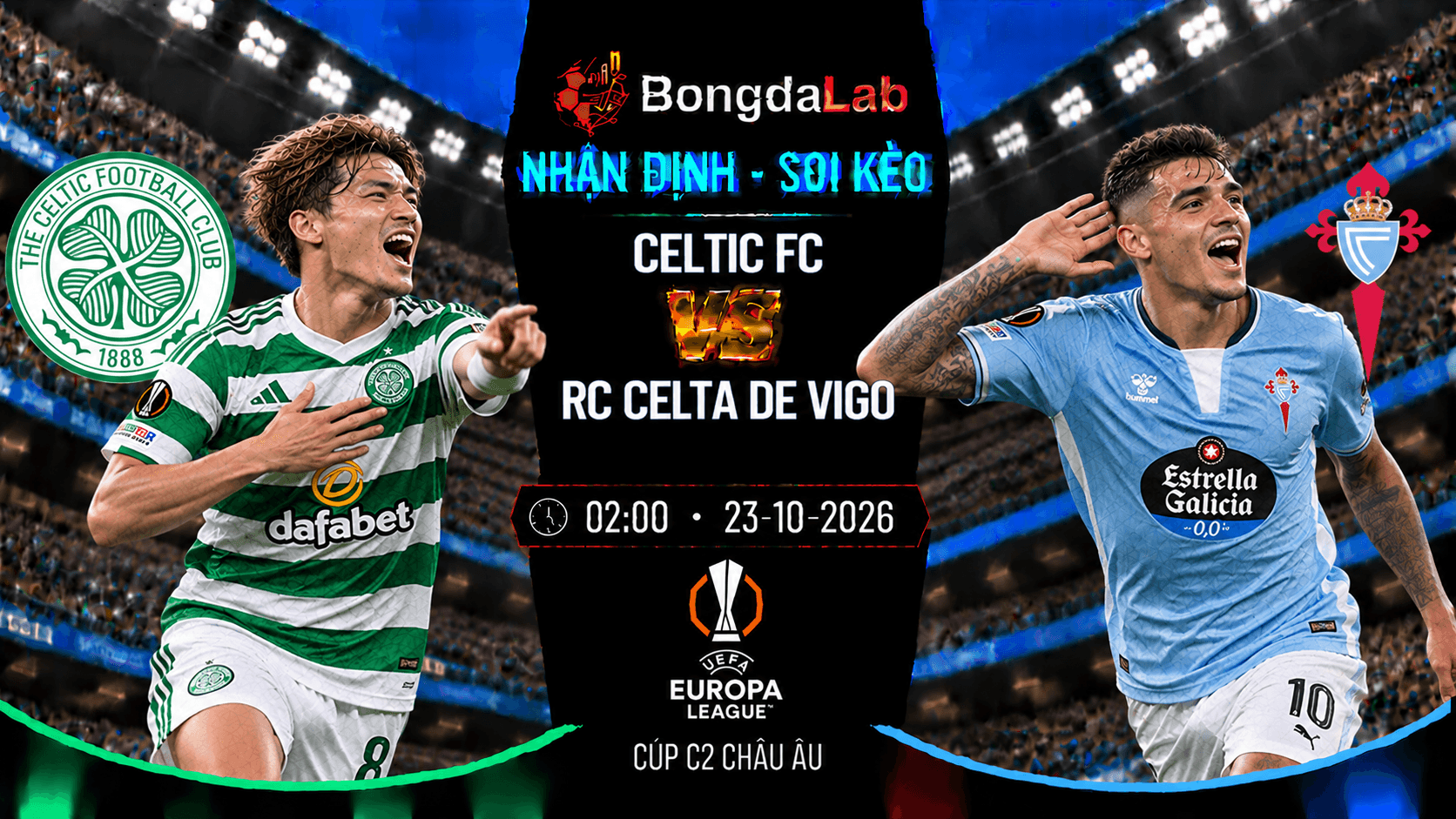 Nhận định soi kèo Celtic vs Celta Vigo 02:00 ngày 23/10/2026