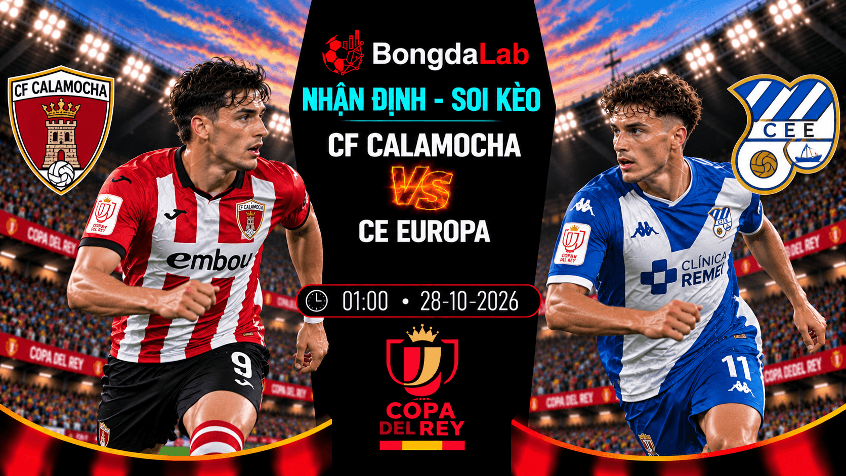 Nhận định soi kèo CF Calamocha vs CE Europa 01:00 ngày 28/10/2026