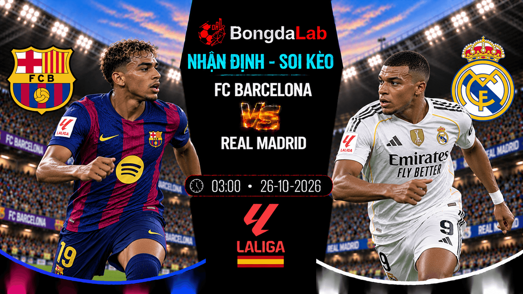 Nhận định soi kèo FC Barcelona vs Real Madrid 03:00 ngày 26/10/2026