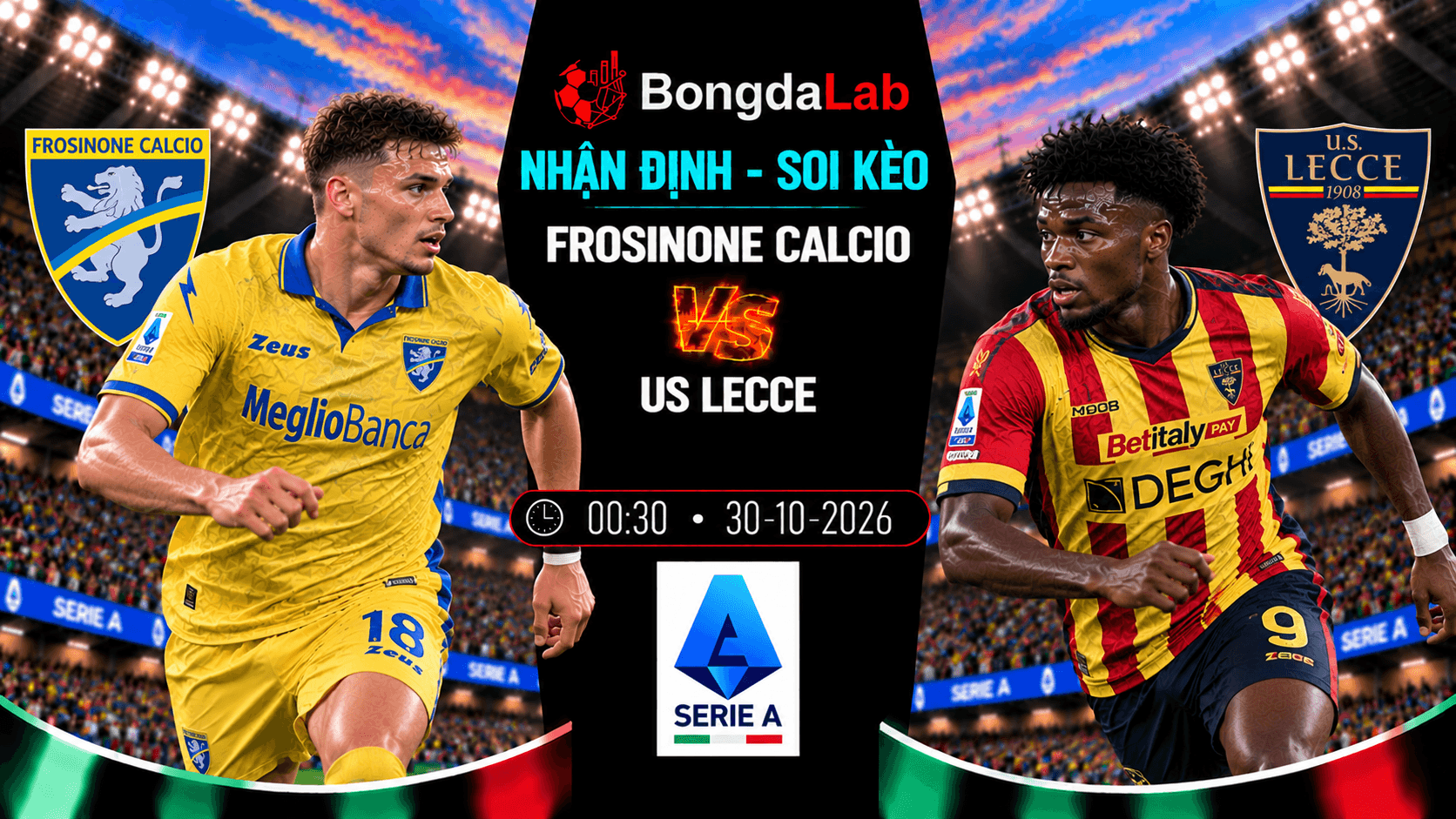 Nhận định soi kèo Frosinone Calcio vs US Lecce 00:30 ngày 30/10/2026