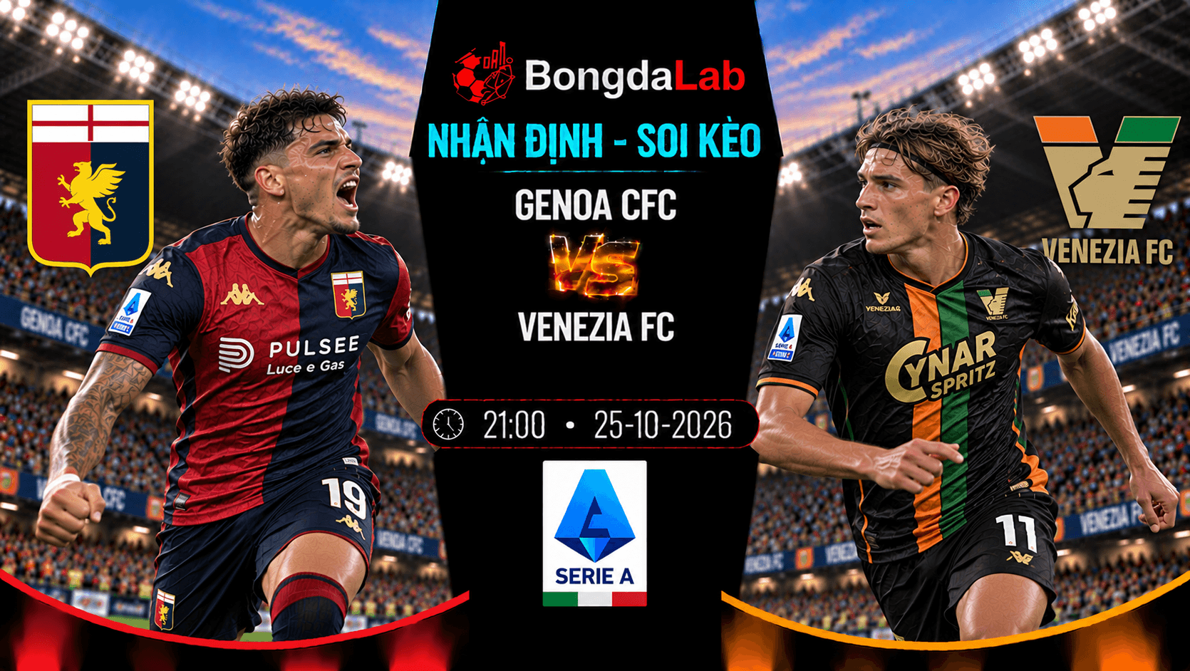 Nhận định soi kèo Genoa CFC vs Venezia FC 21:00 ngày 25/10/2026