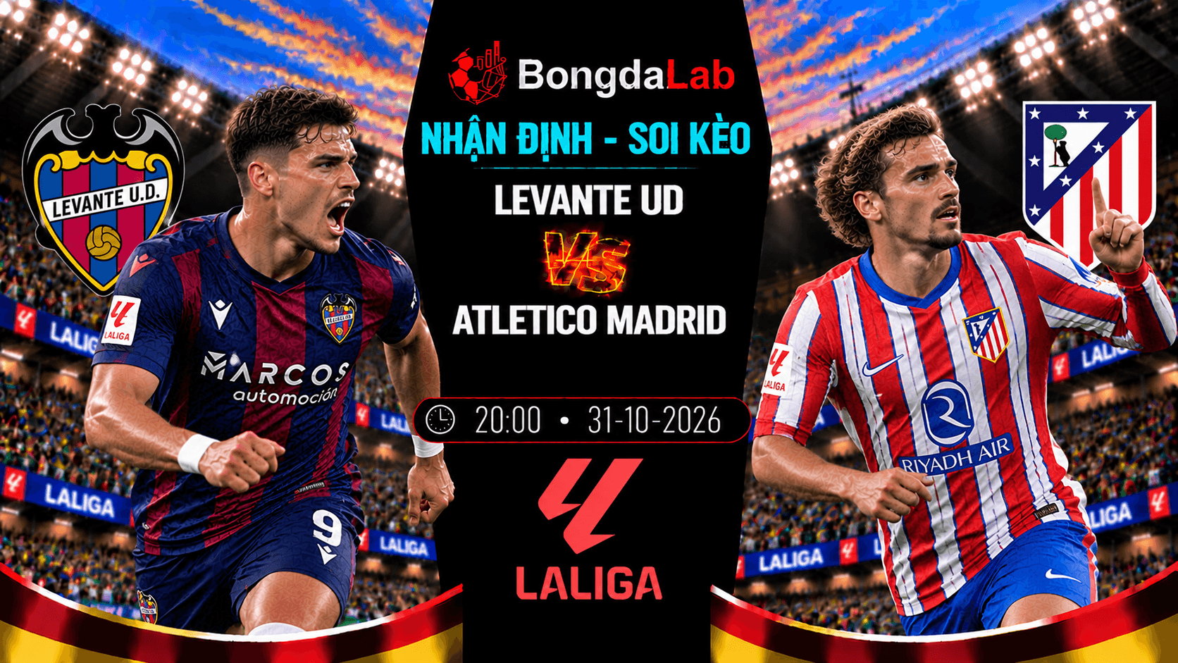 Nhận định soi kèo Levante UD vs Atletico Madrid 31/10/2026