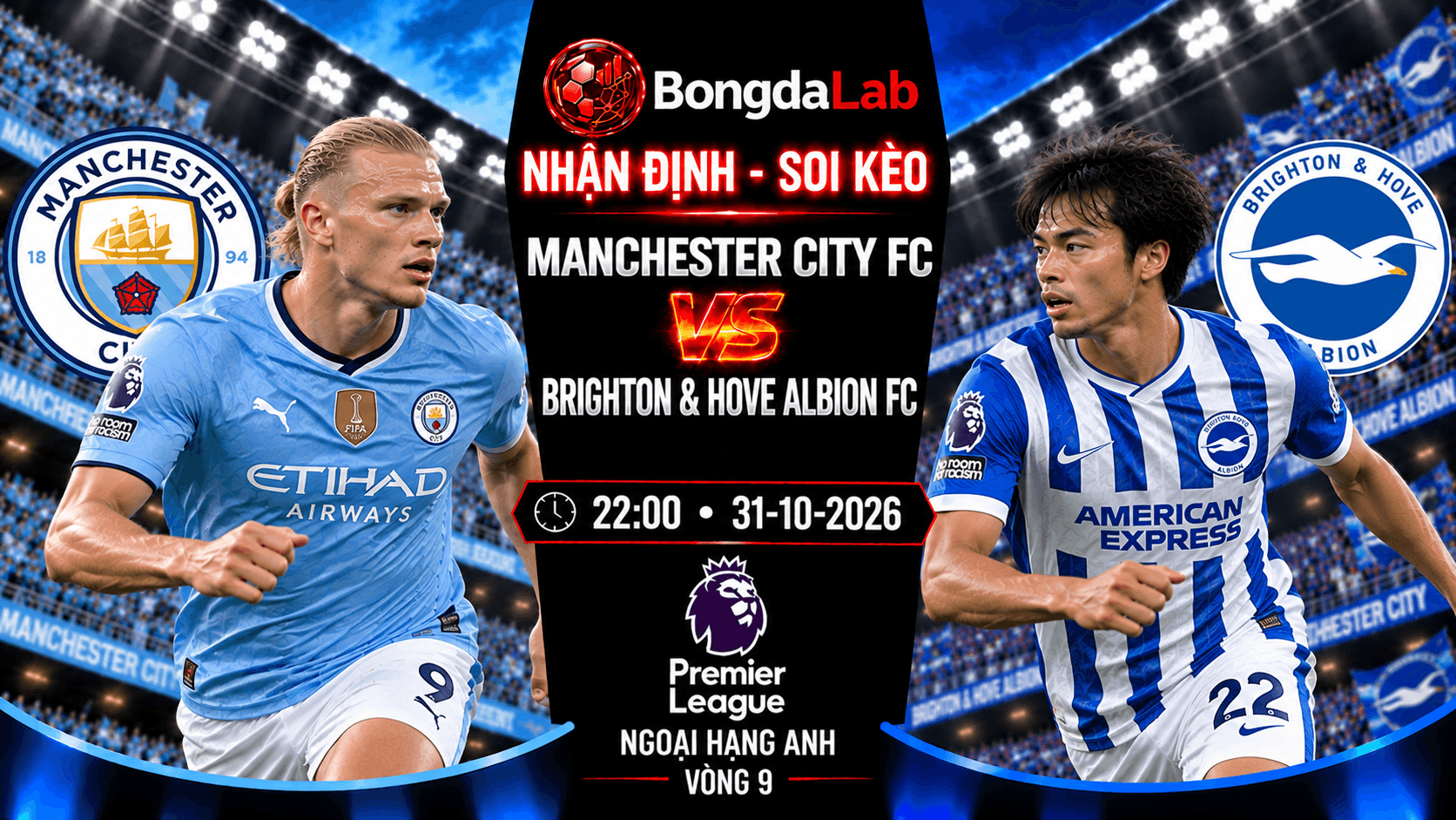 Nhận định soi kèo Manchester City FC vs Brighton Hove Albion FC 22:00 ngày 31/10/2026