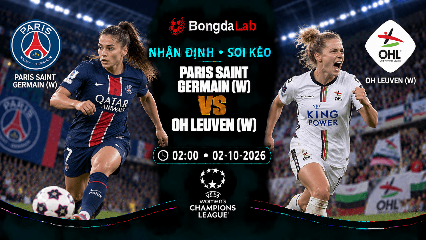 Nhận định, soi kèo UEFA Champions League Women: Paris Saint Germain W vs OH Leuven W, 02:00 ngày 02/10/2026