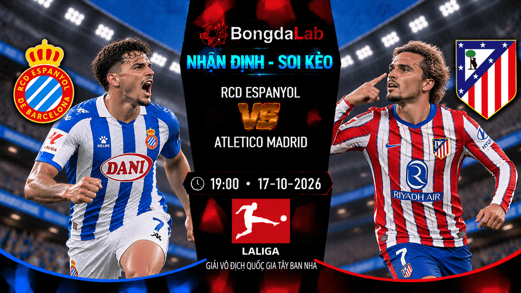 Nhận định soi kèo Espanyol vs Atletico Madrid 19:00 ngày 17/10/2026