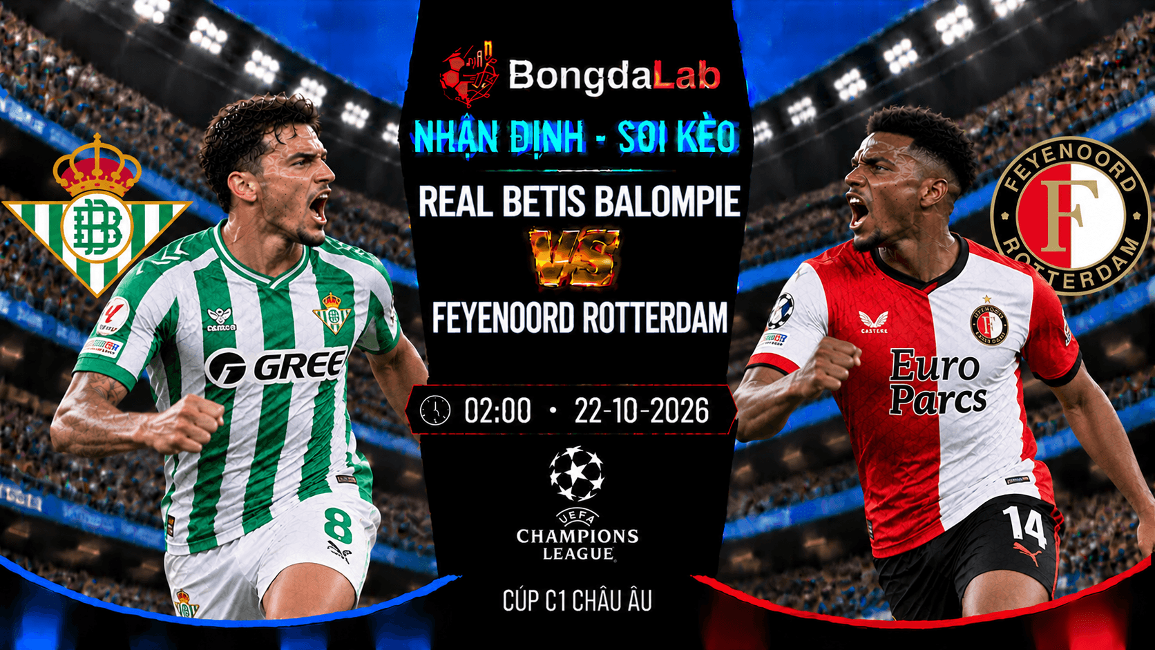 Nhận định soi kèo Real Betis Balompie vs Feyenoord Rotterdam vòng 3 Cúp C1 Châu Âu