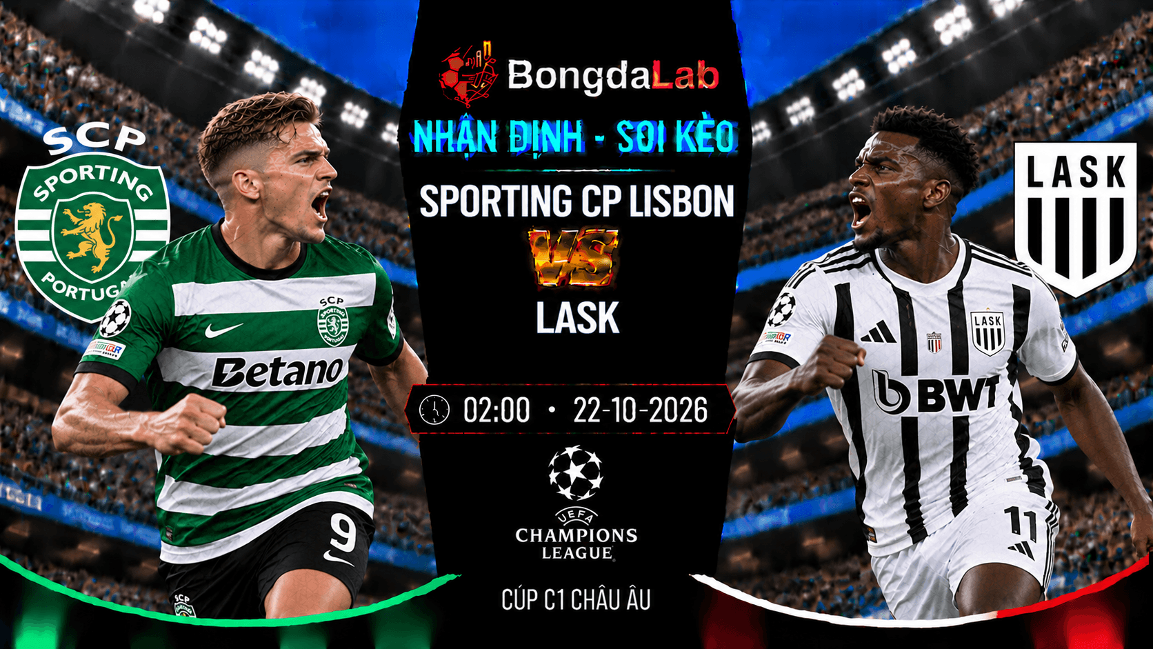 Nhận định soi kèo Sporting CP Lisbon vs LASK vòng 3 Cúp C1 Châu Âu