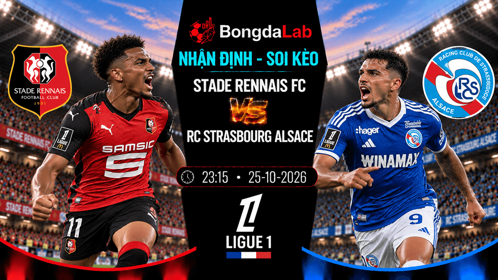 Nhận định soi kèo Stade Rennais FC vs RC Strasbourg Alsace 23:15 ngày 25/10/2026