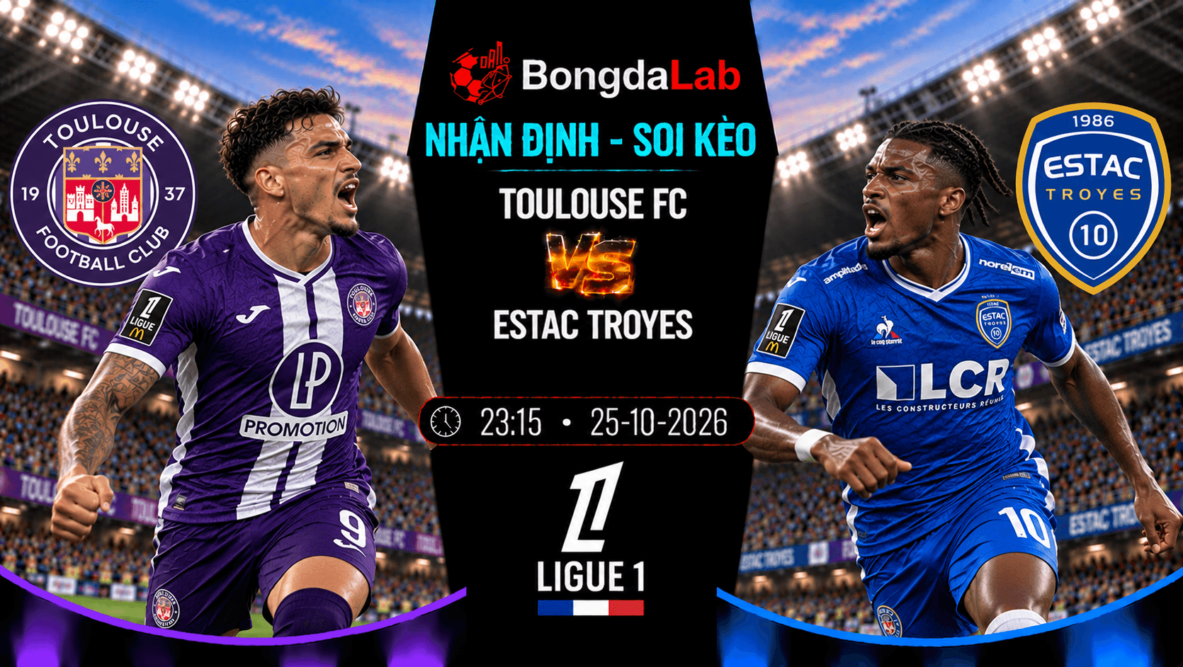 Nhận định soi kèo Toulouse FC vs ESTAC Troyes 23:15 ngày 25/10/2026
