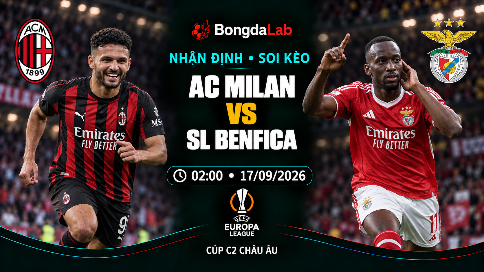 Nhận định, soi kèo Europa League: AC Milan vs Benfica, 02:00 ngày 17/09/2026