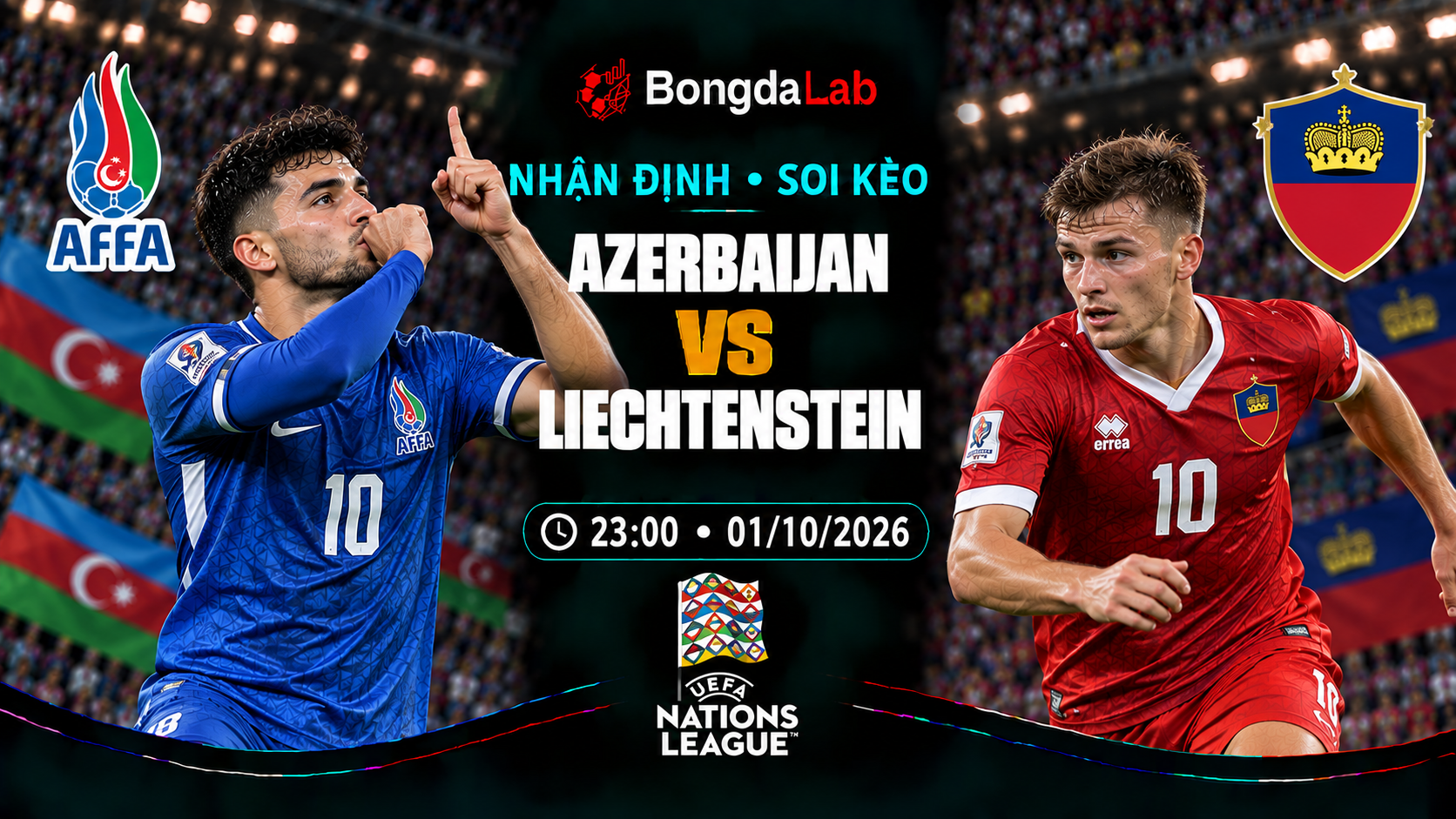 Nhận định, soi kèo UEFA Nations League: Azerbaijan vs Liechtenstein, 23:00 ngày 01/10/2026