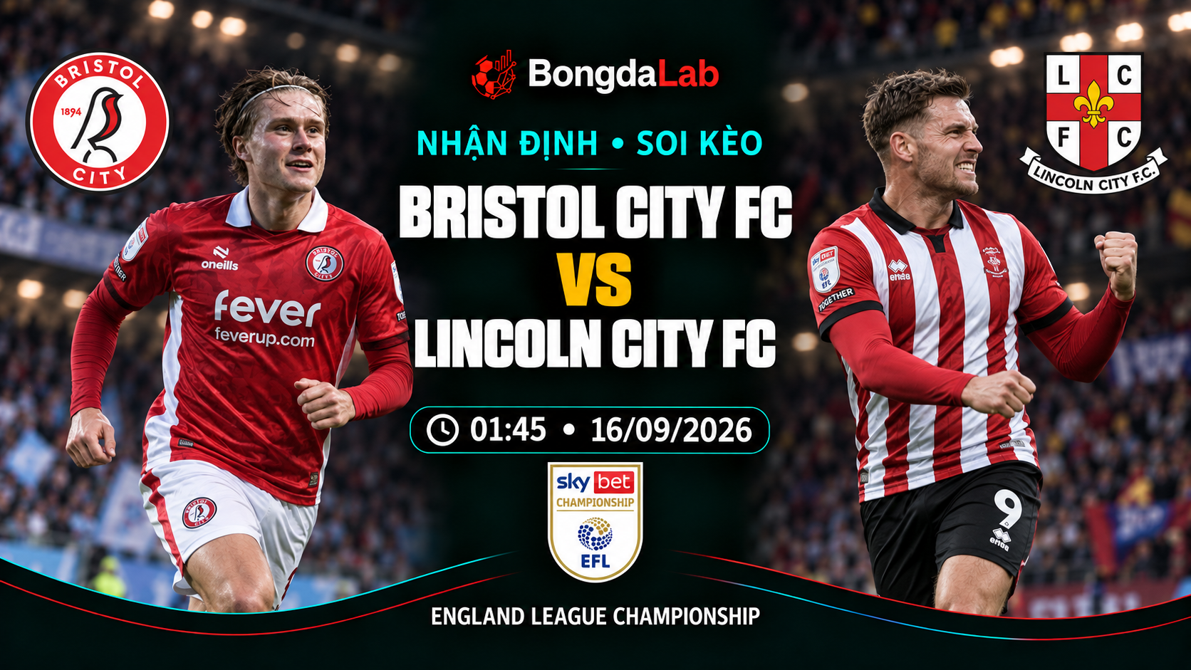 Nhận định, soi kèo Championship: Bristol City vs Lincoln, 01:45 ngày 16/09/2026