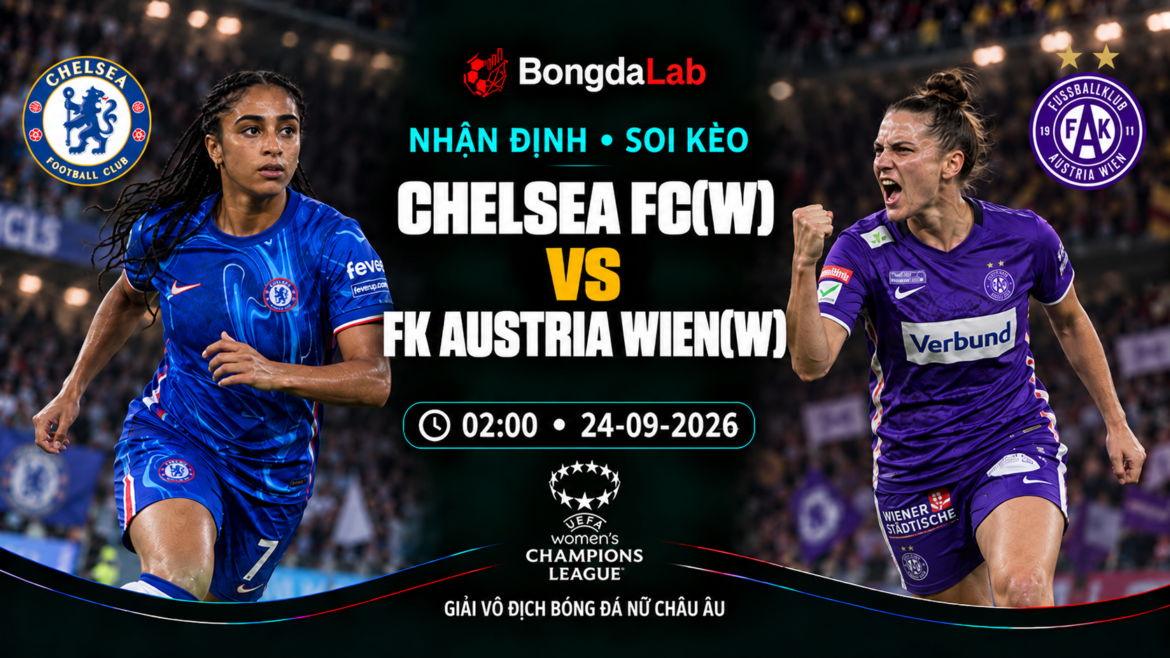 Nhận định soi kèo Chelsea FC Nữ vs FK Austria Wien Nữ 02:00 ngày 24/09/2026