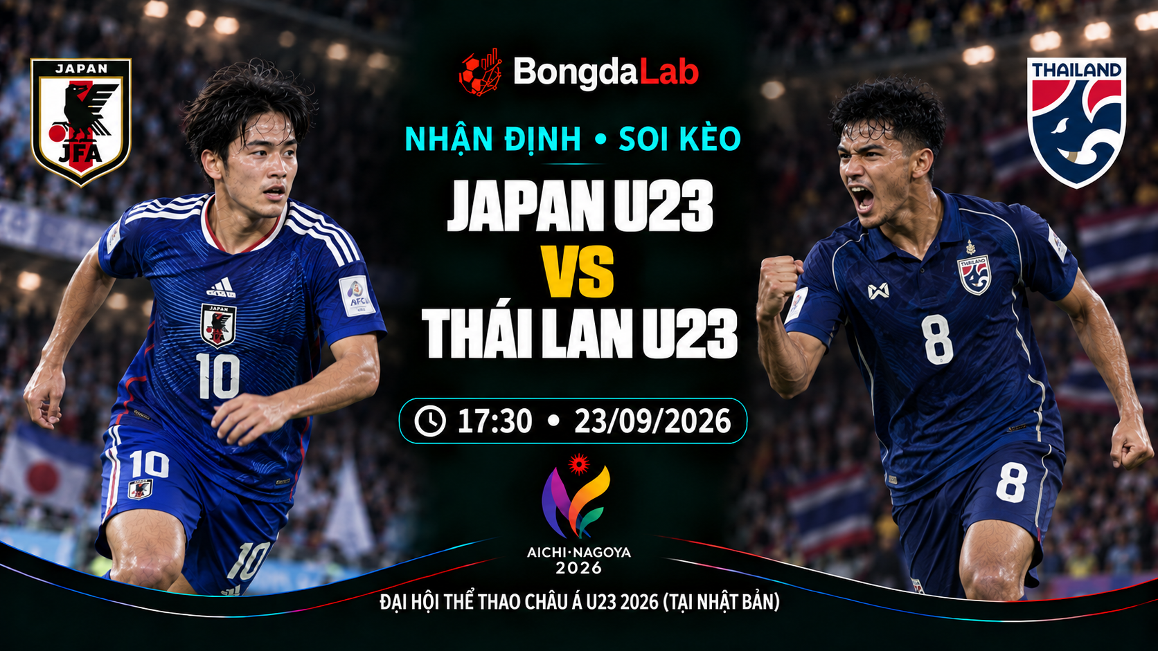Nhận định, soi kèo Asian Games: Japan U23 vs Thailand U23, 17:30 ngày 23/09/2026