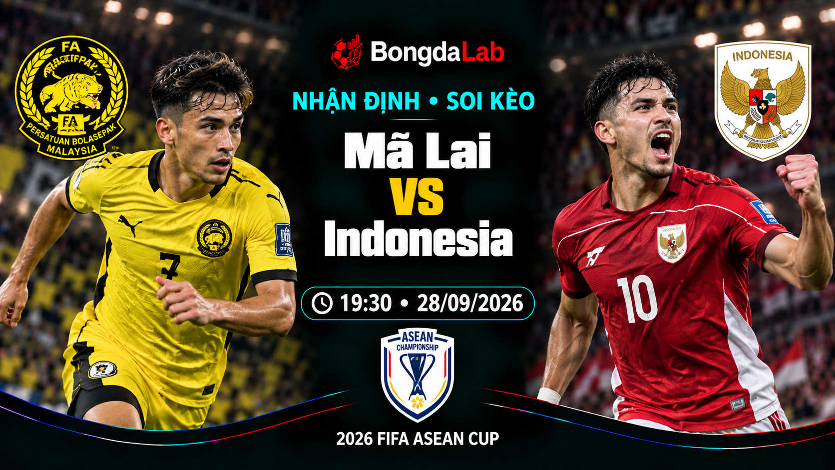 Nhận định, soi kèo FIFA Asean Cup: Indonesia vs Malaysia, 18:30 ngày 28/09/2026