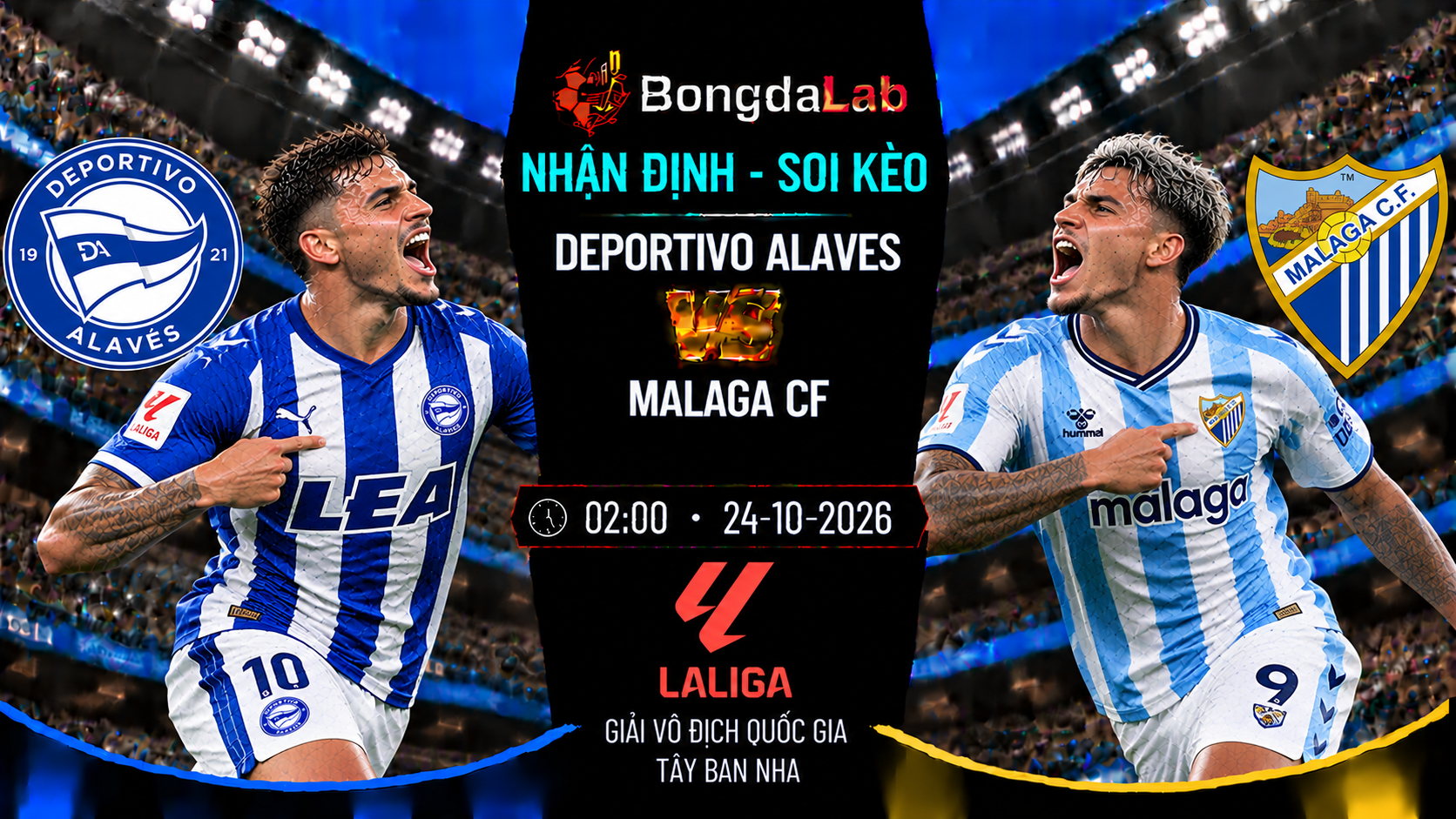 Nhận định, soi kèo Alaves vs Malaga, 02:00 ngày 24/10/2026