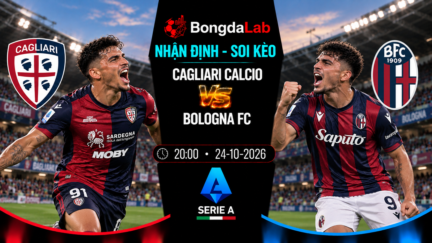 Nhận định, soi kèo Cagliari vs Bologna, 20:00 ngày 24/10/2026