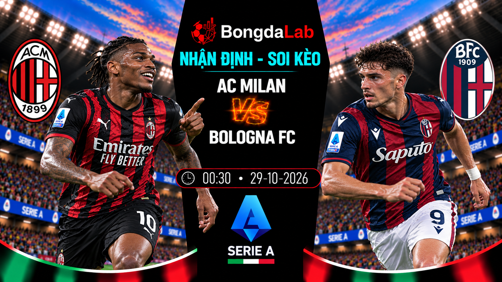 Nhận định, soi kèo : AC Milan vs Bologna, 00:30 ngày 29/10/2026