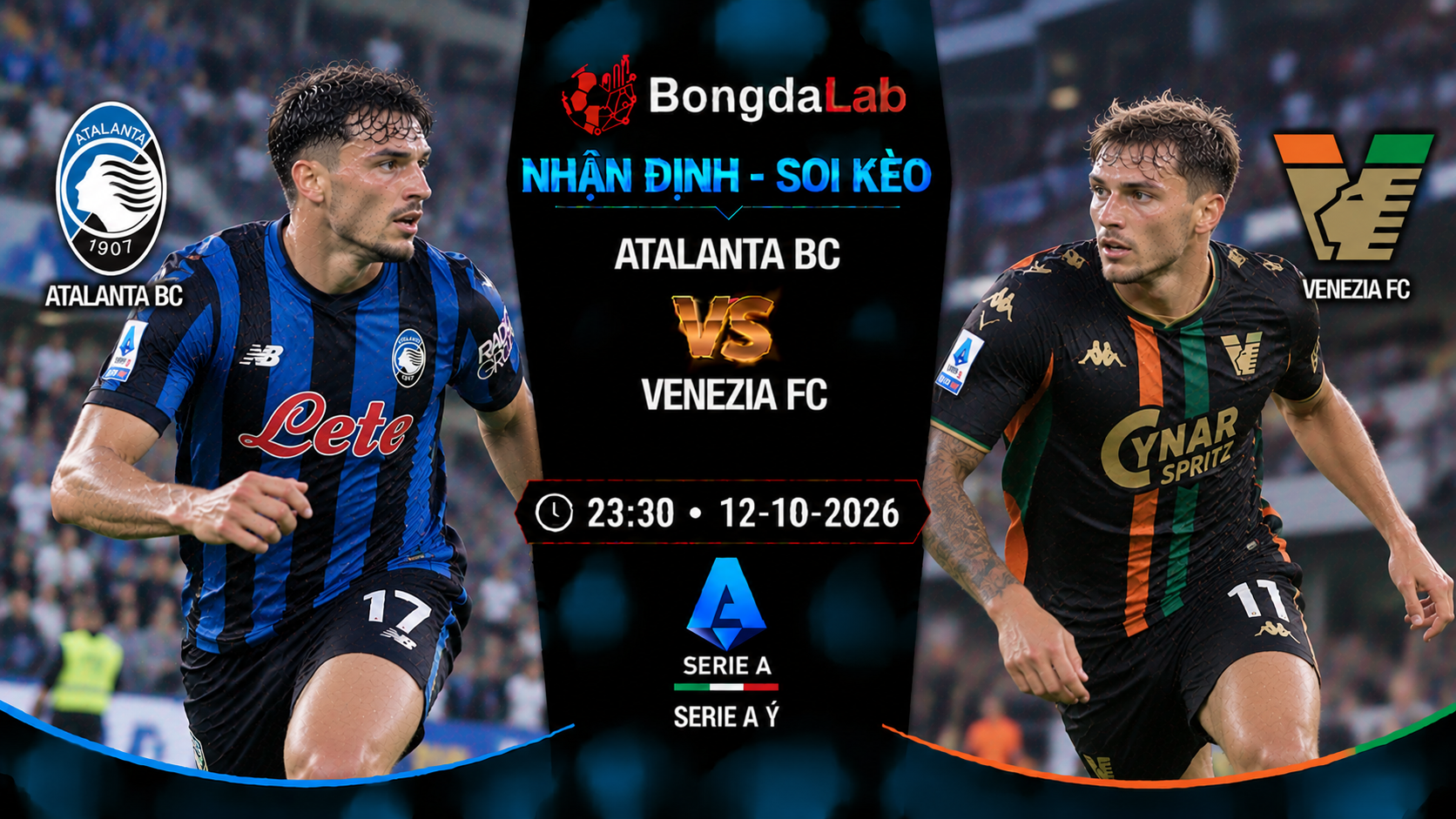 Nhận định soi kèo Atalanta vs Venezia F.C 23:30 ngày 12/10/2026